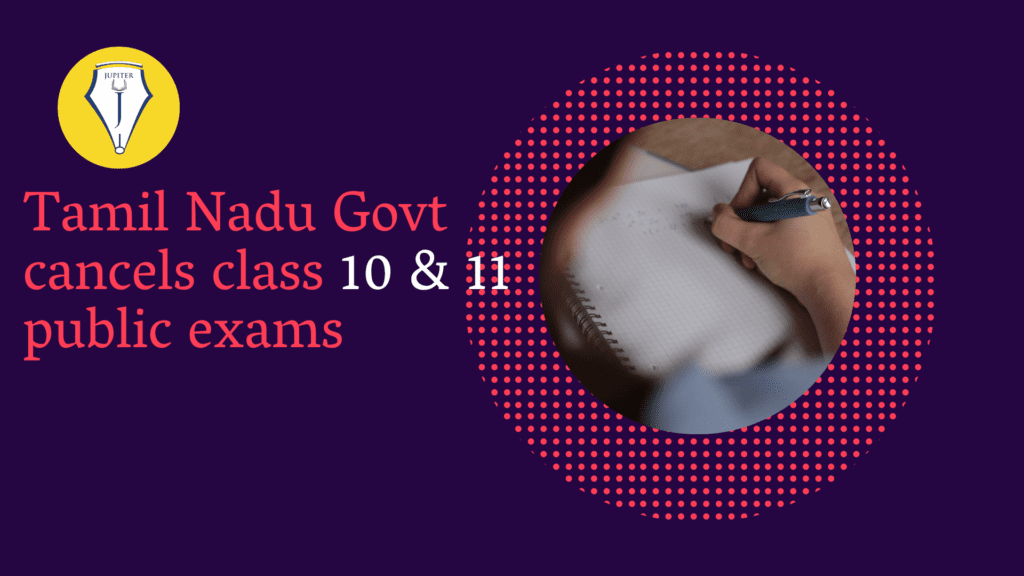 Tamil Nadu Govt cancels class 10 public exams