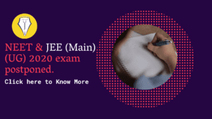 Read more about the article NEET JEE (mains) 2020 Exam Postponed