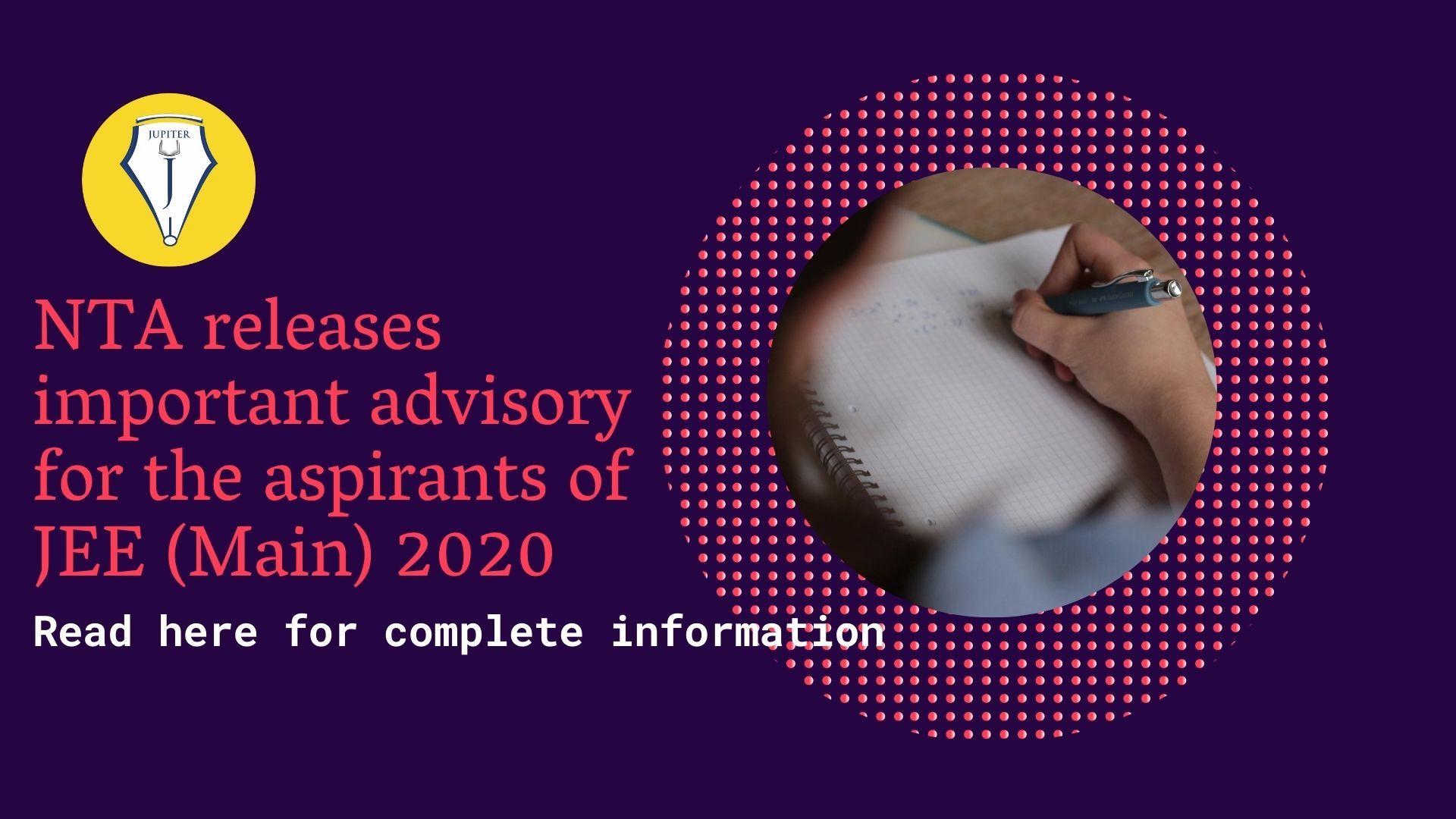 You are currently viewing NTA releases important advisory for the aspirants of JEE (Main) 2020