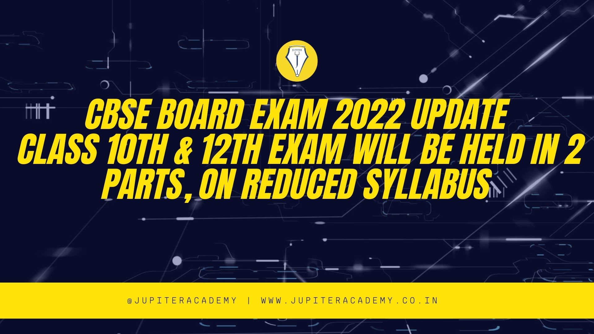 You are currently viewing CBSE Board Exam 2022 Update: Class 10th & 12th Exam will be held in 2 Parts, on Reduced Syllabus