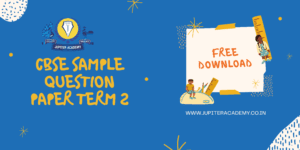 Read more about the article CBSE Term 2 Sample Papers for Class 10th & 12th