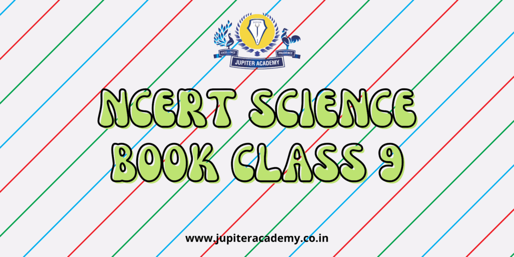 NCERT Science Book Class 9