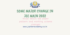 Some Major Change in JEE Main 2022