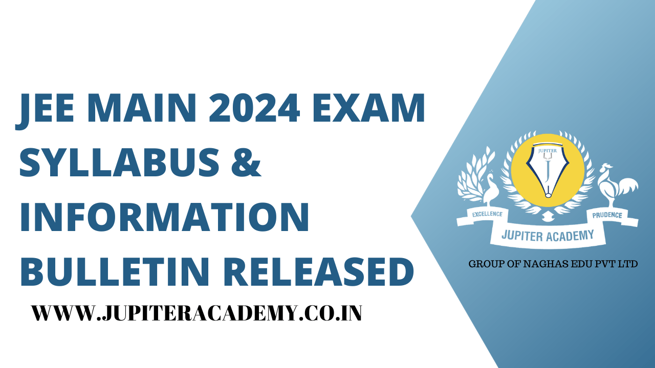 You are currently viewing JEE Main 2024 Exam Syllabus & Information Bulletin Released