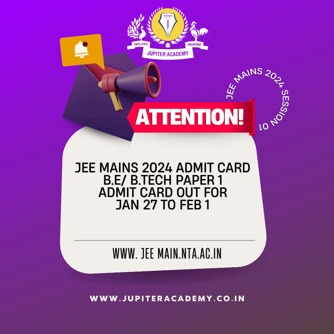 Read more about the article JEE Mains 2024 Admit Card – JUPITER ACADEMY