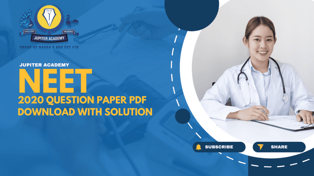 NEET 2020 Question Paper PDF Download with Solution