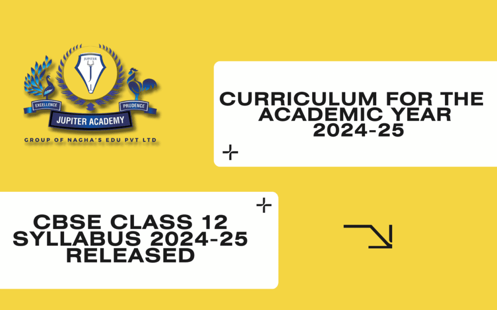 CBSE Curriculum for the Academic Year 2024-25