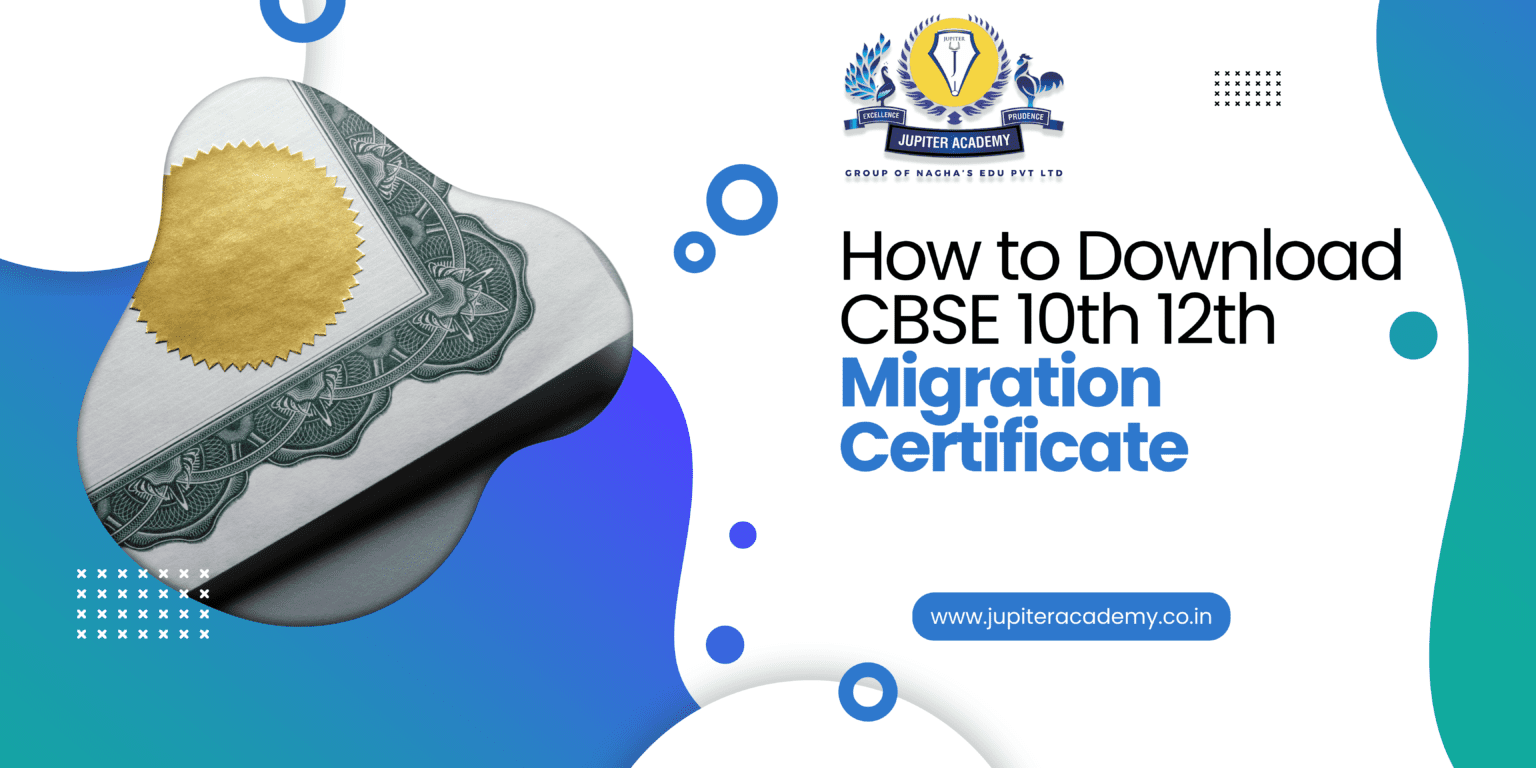How to Download CBSE 10th and 12th Migration Certificate | Jupiter Academy